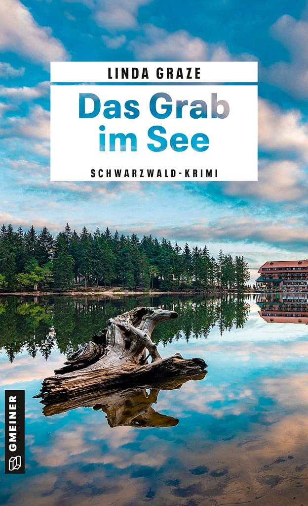 Linda Graze - Schwarzwaldkrimis, Alb-Thriller, Ländlekrimis 1 Cover Linda Graze - Das Grab im See - Schwarzwald-Krimi